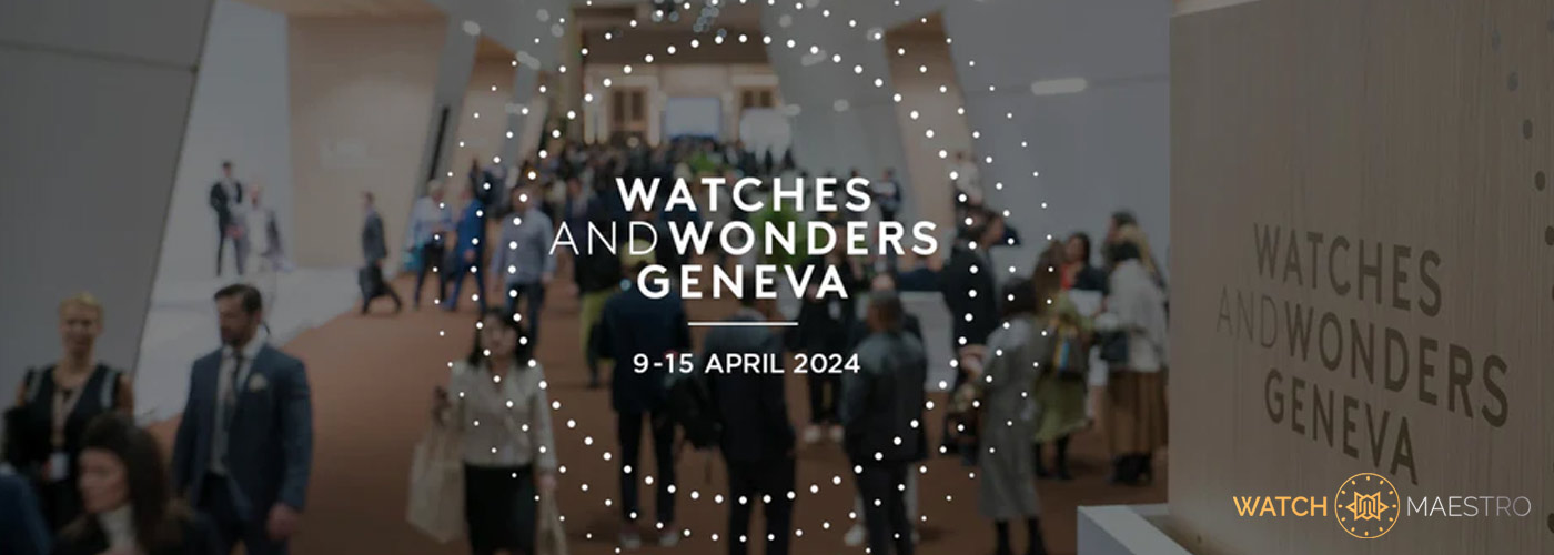 Watches & Wonders 2024: What to expect from the biggest watch event of the year?